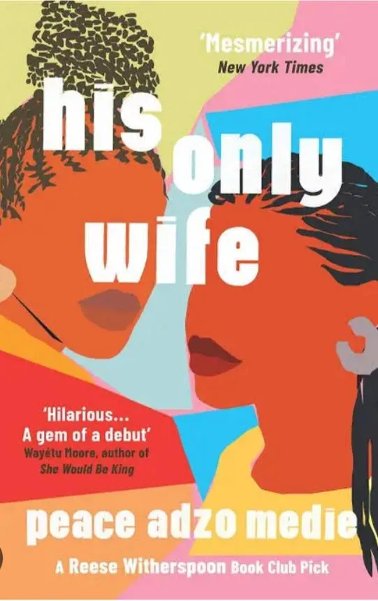 His Only Wife by Peace Adzo Medie